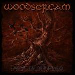 Woodscream: "Pentadrama" – 2010